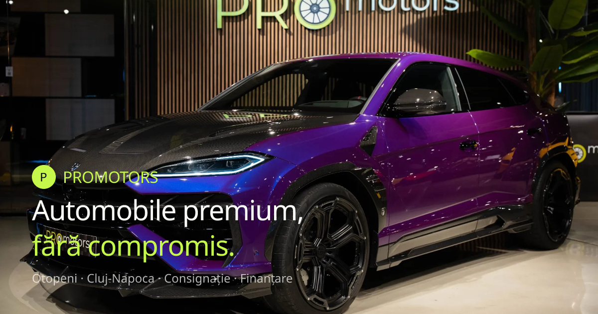 Automobile premium, fără compromis